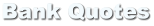 Bank Quotes